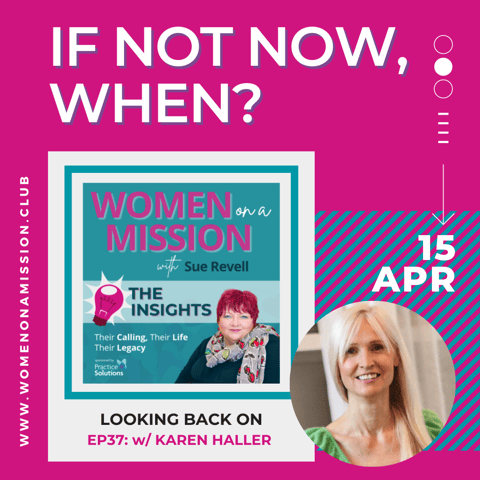Episode 38: Looking back on "If Not Now, When?" with Karen Haller