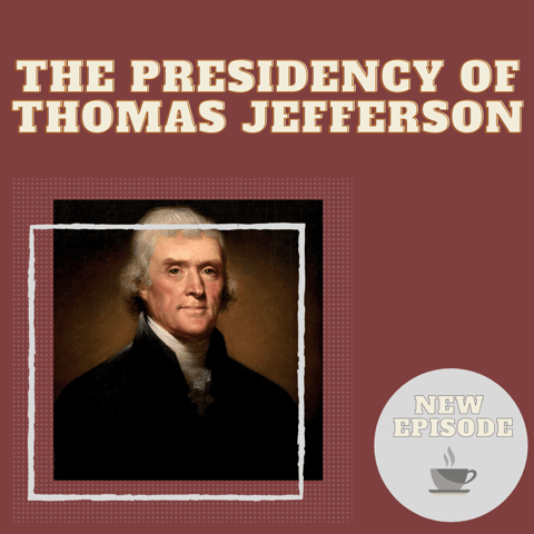 The Presidency of Thomas Jefferson