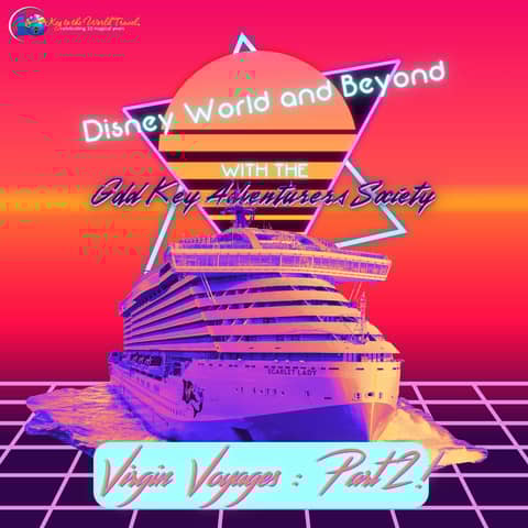 Virgin Voyages: Part 2! Virgin Voyages: Part 2!