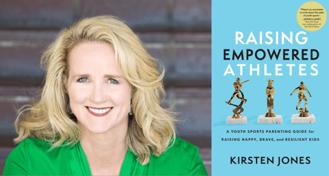 Kirsten Jones, Raising Empowered Athletes