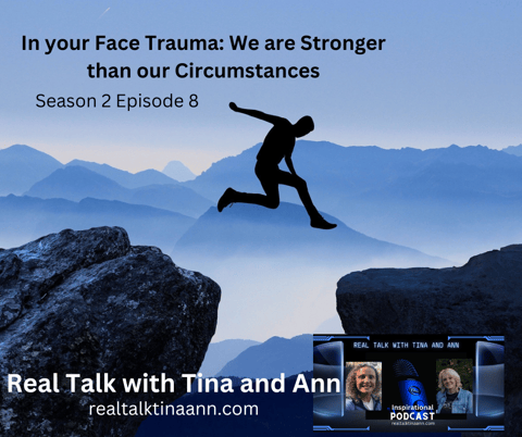 In your Face Trauma: You are Stronger than your Circumstances