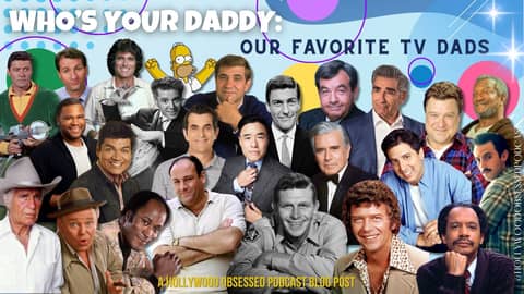 Who’s Your Daddy: Our Favorite TV Dads Who’s Your Daddy: Our Favorite TV Dads