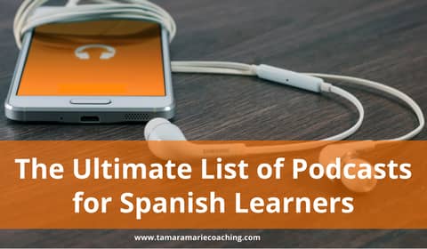 The Ultimate List of Podcasts for Spanish Learners (Updated 2026)