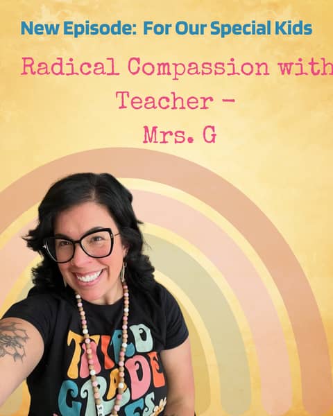 Radical Compassion with Teacher Mrs. G