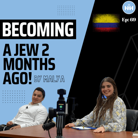 69: Becoming A Jew 2 Months Ago!