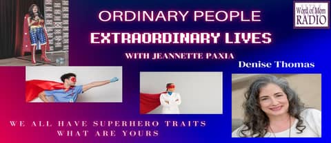 Denise Thomas on Ordinary People/Extraordinary Lives with Jeannette Paxia