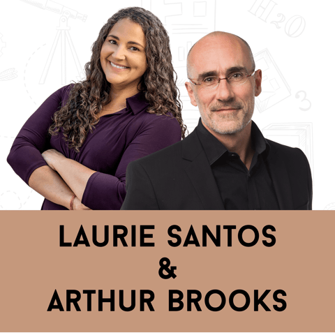 Laurie Santos & Arthur C. Brooks: What Science & Spirit Say About True Happiness