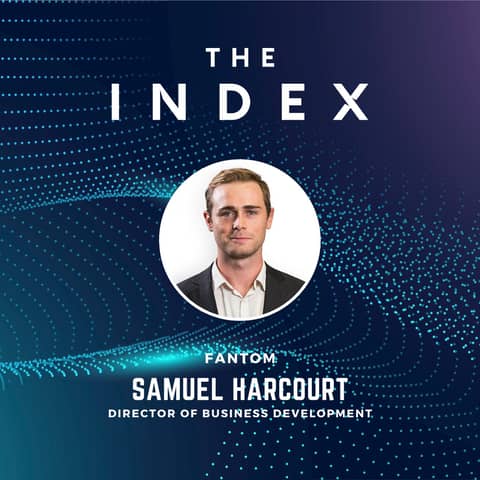 Web3, Token Economics, and the Future of dApps with Fantom's Samuel Harcourt