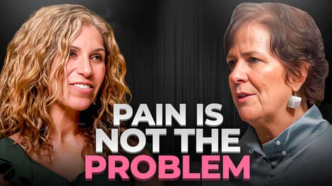 EP 46: Here's What to Do When Pain Speaks The Truth You’re Afraid To Hear