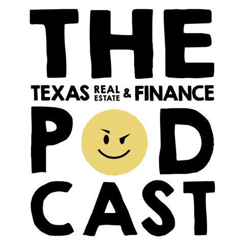 The Texas Real Estate & Finance Podcast with Mike Mills Logo