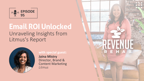 Email ROI Unlocked: Unraveling Insights from Litmus's Report