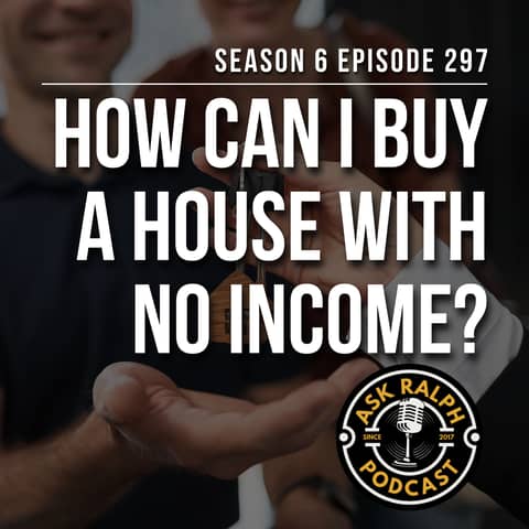 Can I Buy a House Without an Income?