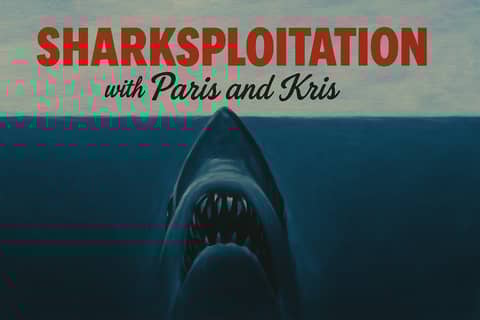 Sharksploitation: How Jaws Changed Horror and Shark Movies Forever