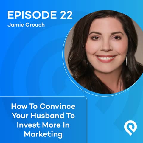 How To Convince Your Husband To Invest More In Marketing