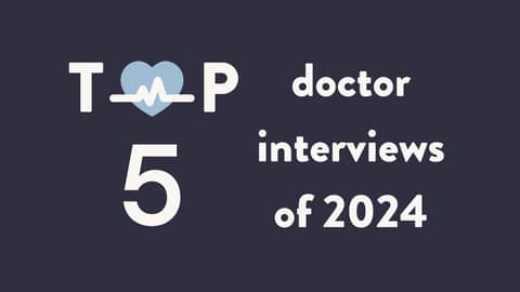 The Top 5 Doctor Interviews of 2024