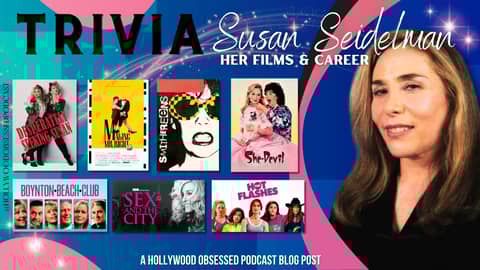 Trivia – Susan Seidelman: Her Films & Career