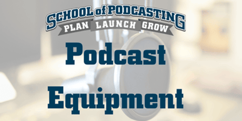 Podcast Equipment