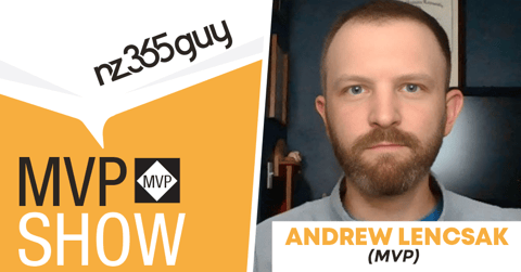 Serendipity in Systems: Andrew Lencsak's Unplanned Path to MVP and Championing Dynamics ERP & Community Content Creation