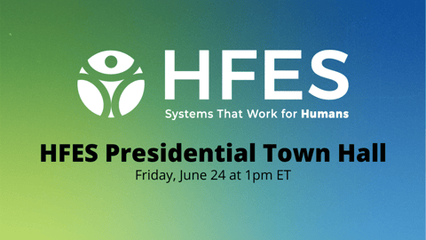 HFES Presidential Town Hall (June 2022) | Bonus Episode