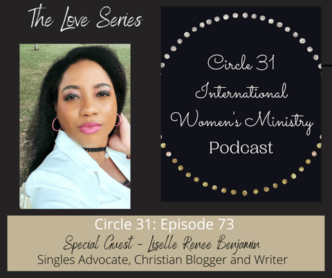 Episode 73: Developing a Healthy View of Singleness with Liselle Renee Benjamin Episode 73: Developing a Healthy View of Singleness with Liselle Renee Benjamin