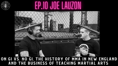Ep. 10 Joe Lauzon
