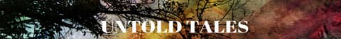 Untold Tales