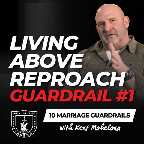 Guardrail #1: Live Above Reproach - Average Joe Conversation w/ Kent Mahelona EP 966