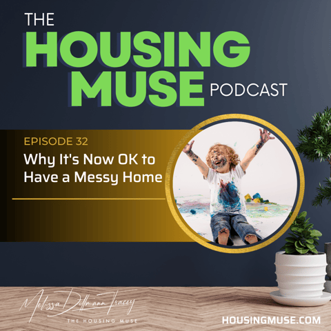 Why It's Now OK to Have a Messy Home