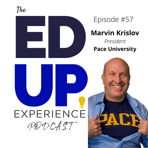 57: Higher Education De-densifying and Intrusive Advising - w/Marvin Krislov, President, Pace University