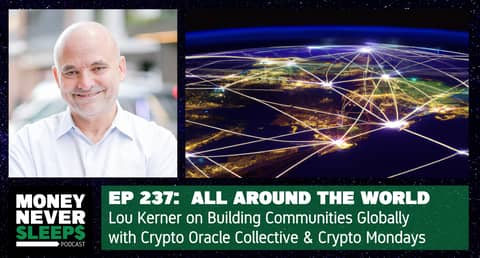 237: All Around the World | Lou Kerner | Crypto Oracle Collective