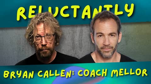 Bryan Callen - Coach Mellor Bryan Callen - Coach Mellor