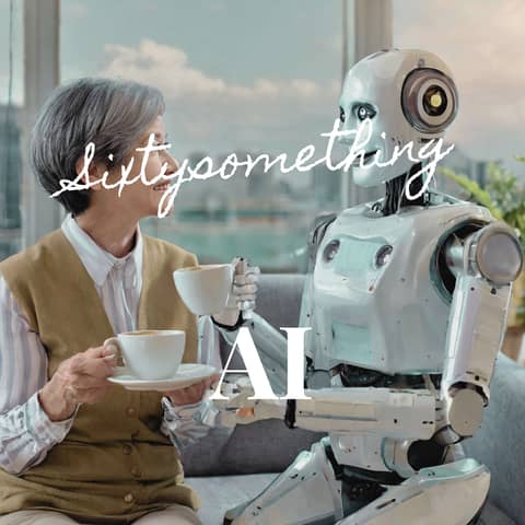 AI for Sixtysomethings