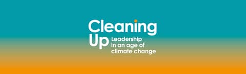 Cleaning Up: Leadership in an Age of Climate Change