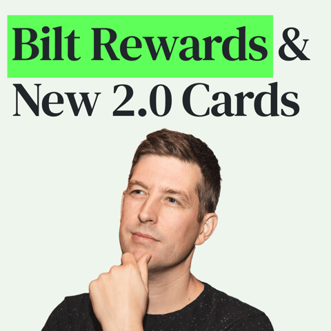 Deep Dive on Bilt Rewards and New Bilt 2.0 Cards