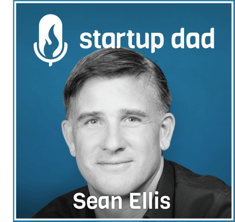 Don’t Wait Until It’s Convenient | Sean Ellis (Dad of 2, Author, Advisor, Founder, Growth Phenom)