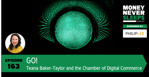 163: Go! | Teana Baker-Taylor, Digital Assets and the Chamber of Digital Commerce