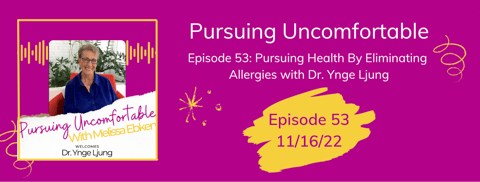 Episode 53: Pursuing Health By Eliminating Allergies with Dr. Ynge Ljung Episode 53: Pursuing Health By Eliminating Allergies with Dr. Ynge Ljung