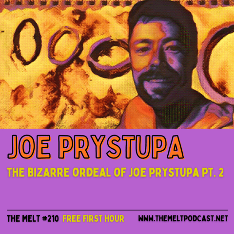 Joe Prystupa | The Bizarre Ordeal of Joe Prystupa Pt. 2 (FREE FIRST HOUR)
