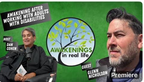 Awakening after working with adults with disabilities - Guest Glenn Nicholson