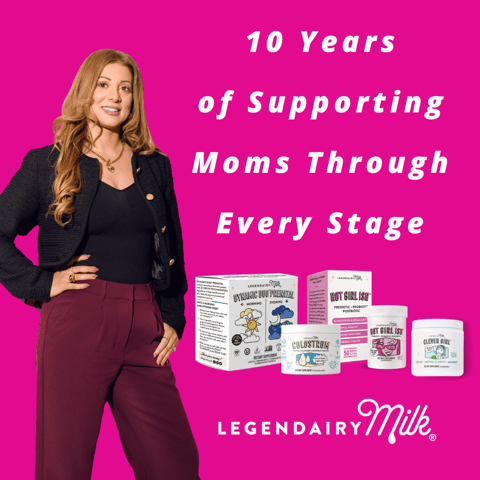 Legendairy Milk -  10 Years of Supporting Moms Through Every Stage