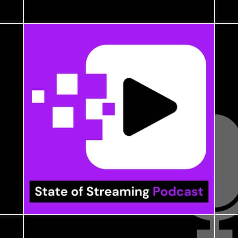 State of Streaming Podcast Logo