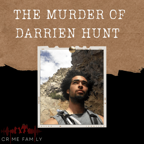 S04E02: THE MURDER OF DARRIEN HUNT