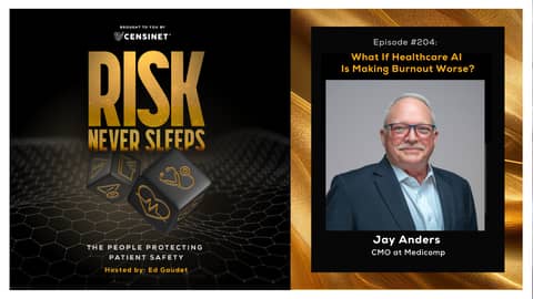 Episode #204. What If Healthcare AI Is Making Burnout Worse?, with Dr. Jay Anders, CMO at Medicomp