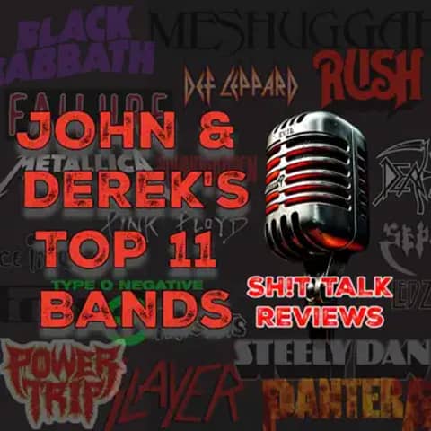 John & Derek's Top 11 Bands