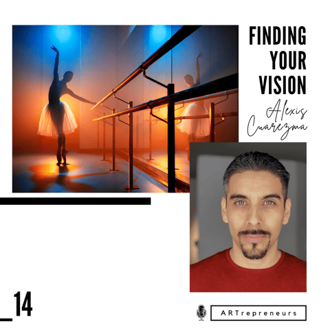 Alexis Cuarezma: Finding Your Vision