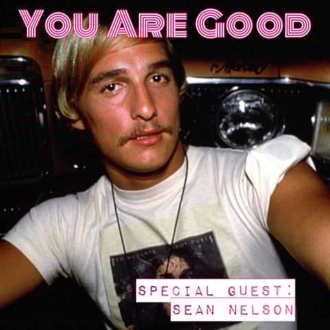 Dazed and Confused w. Sean Nelson