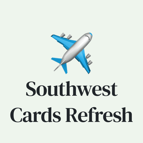 ✈️ Southwest Cards Refresh: New Perks, Higher Fees, and Shortcut to Companion Pass ✈️ Southwest Cards Refresh: New Perks, Higher Fees, and Shortcut to Companion Pass