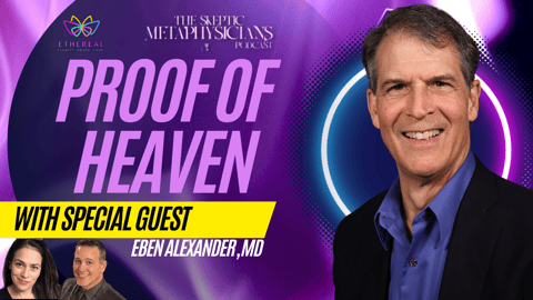 Proof of Heaven: Life After Death Revealed by Dr. Eben Alexander