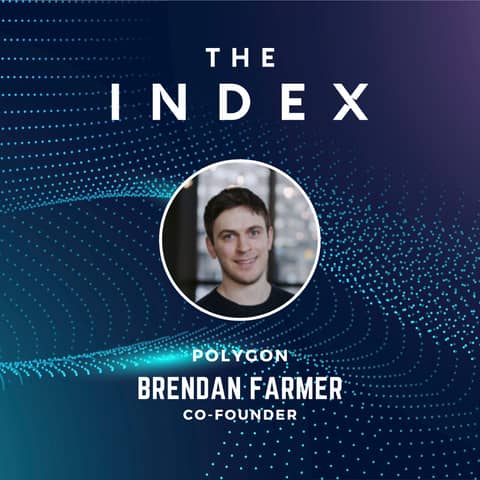 Blockchain Scalability and Zero-Knowledge Innovations with Brendan Farmer, Co-founder of Polygon