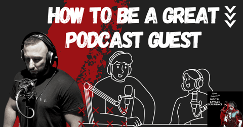 How to Be a Great Podcast Guest
